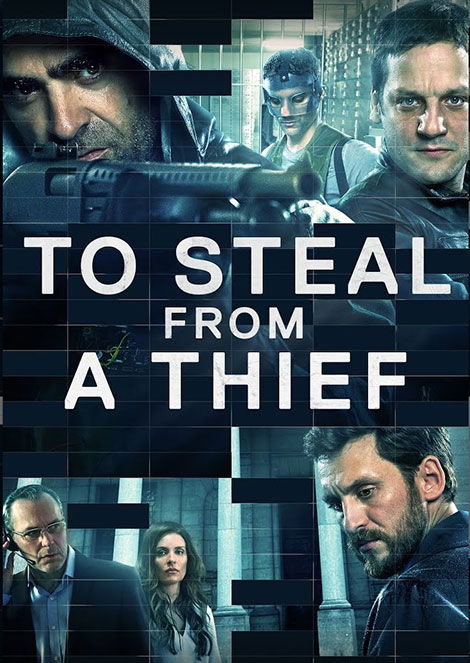 دانلود دوبله فارسی فیلم سرقت از یک سارق To Steal from a Thief 2016 1080p, فیلم To Steal from a Thief 2016 دوبله فارسی, دانلود To Steal from a Thief 720p