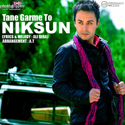 دانلود آهنگ جدید نیکسان به اسم تن گرمه تو