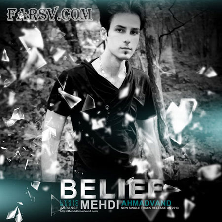 دانلود آهنگ جدید مهدی احمدوند به نام باور