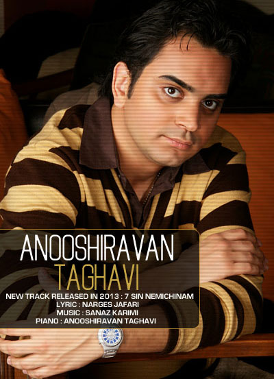 دانلود آهنگ جدید انوشیروان تقوی به نام هفت سین نمی چینم