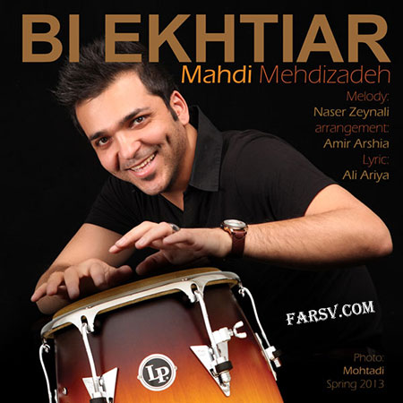 دانلود آهنگ جدید مهدی مهدی زاده به نام بی اختیار