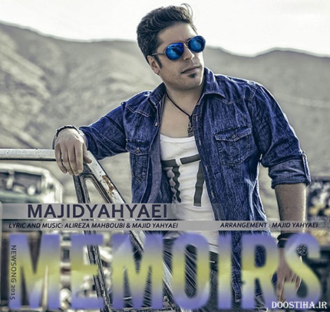 دانلود آهنگ جدید مجید یحیایی به نام خاطرات