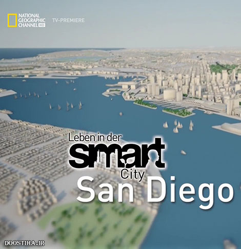 National Geographic - World's Smart Cities: San Diego 2015