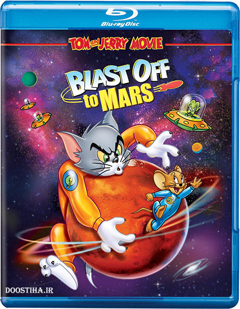 دانلود انیمیشن Tom and Jerry: Blast Off to Mars! 2005