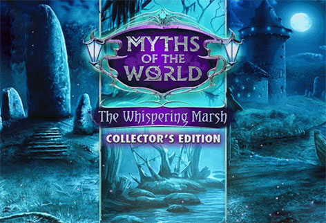 Myths of the World 7 The Whispering Marsh Collector's Edition