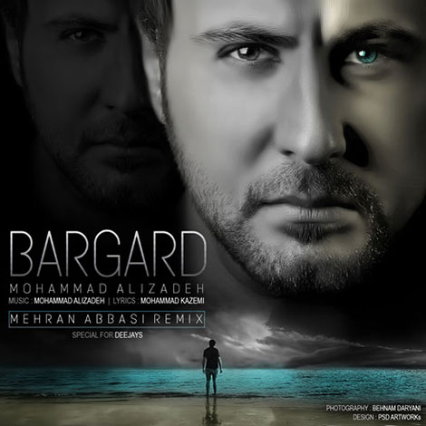 دانلود ریمیکس آهنگ محمد علیزاده به نام برگرد