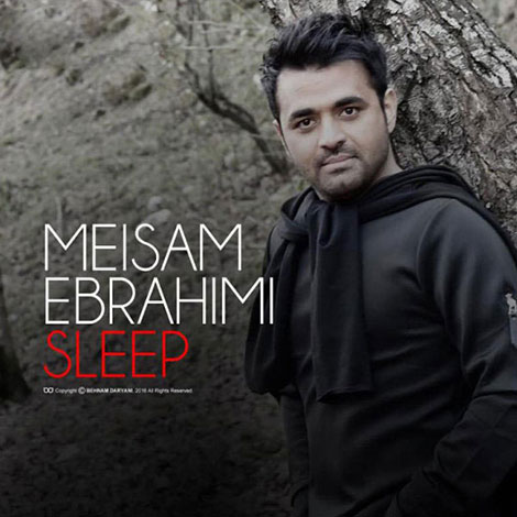 دانلود آهنگ جدید میثم ابراهیمی به نام خواب