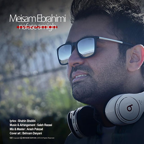 دانلود آهنگ جدید میثم ابراهیمی به نام نفس عمیق