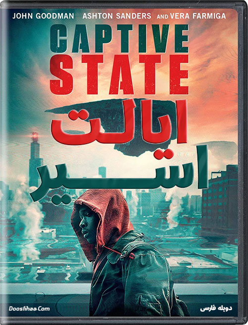 دانلود فیلم ایالت اسیر با دوبله فارسی Captive State 2019