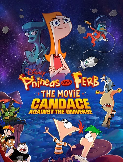 دانلود انیمیشن Phineas and Ferb: Candace Against the Universe 2020