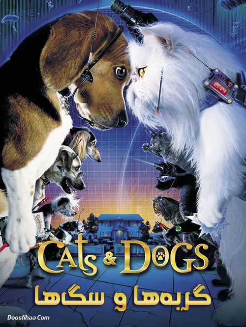 دانلود فیلم گربه ها و سگ ها با دوبله فارسی Cats & Dogs 2001