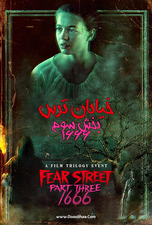 فیلم خیابان ترس قسمت ۳: ۱۶۶۶ Fear Street Part 3: 1666 2021