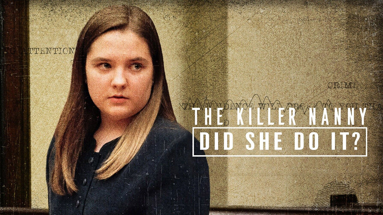 مستند پرستار قاتل: آیا کار او بوده؟ The Killer Nanny: Did She Do It? 2022