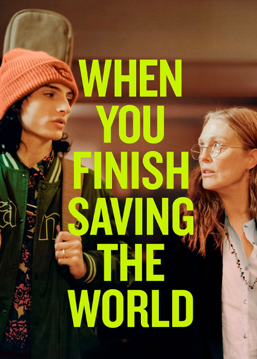فیلم وقتی که نجات جهان را تمام کردی When You Finish Saving the World 2022