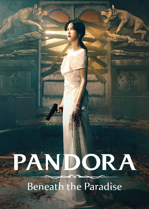 سریال کره ای پاندورا: زیر بهشت Pandora: Beneath the Paradise 2023