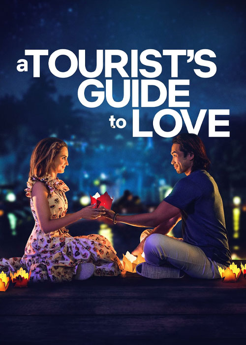فیلم راهنمای گردشگران به سوی عشق A Tourist's Guide to Love 2023