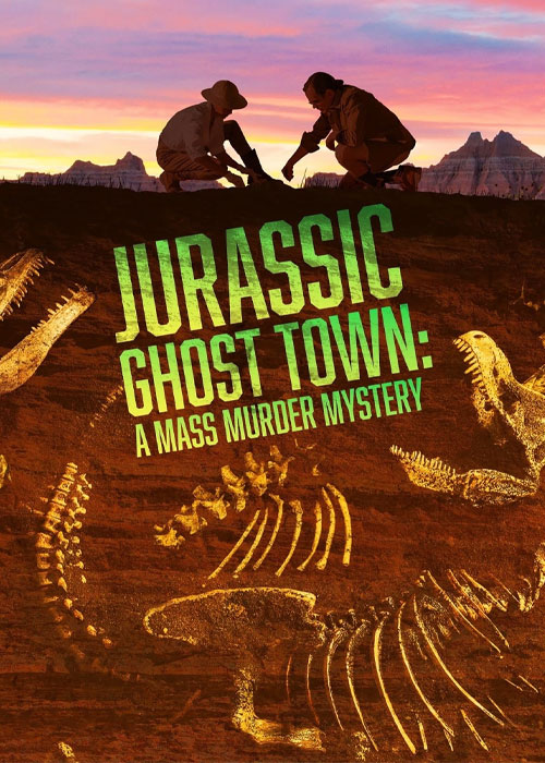 دانلود مستند Jurassic Ghost Town: A Mass Murder Mystery 2023