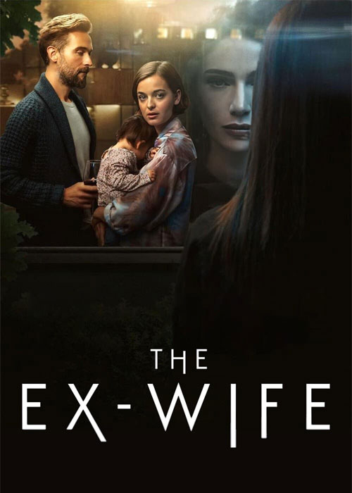 دانلود سریال همسر سابق The Ex-Wife 2022