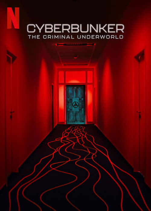 دانلود مستند Cyberbunker: The Criminal Underworld 2023