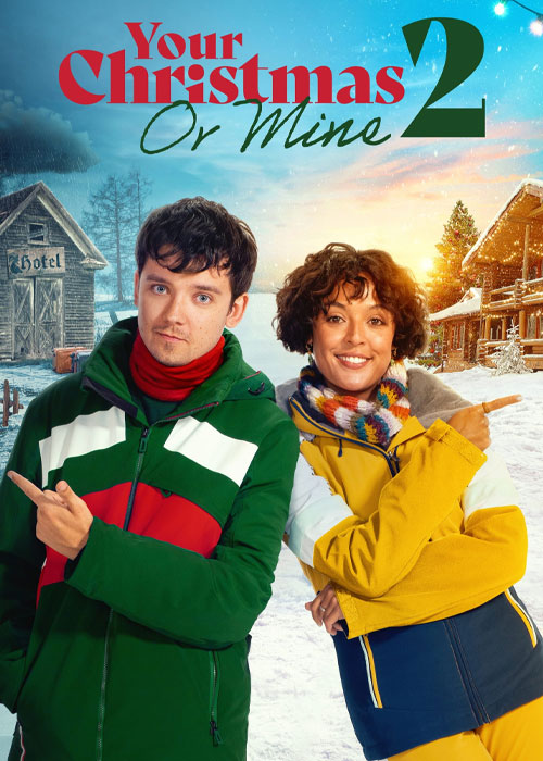 دانلود فیلم Your Christmas or Mine 2 2023 زیرنویس فارسی